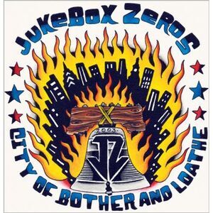 Jukebox Zeros - City Of Brother and Loathe  7-INCH SINGLE